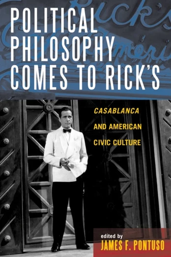 Political Philosophy Comes to Rick's