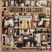 CD Puddle Of Mudd - Life On Display