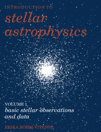 Introduction to Stellar Astrophysics: Volume 1, Basic Stellar Observations and Data
