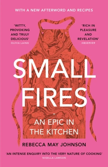 Small Fires, An Epic in the Kitchen