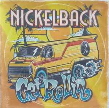 CD Nickelback - Get Rollin' (naudota)