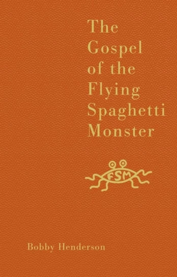 Gospel of the Flying Spaghetti Monster