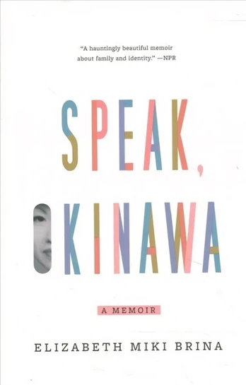 Speak, Okinawa: A Memoir