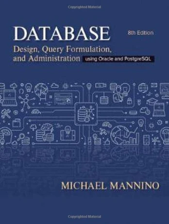 Database Design, Query Formulation, and Administration