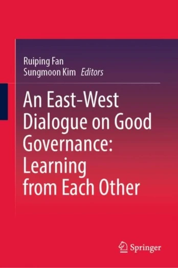 East-West Dialogue on Good Governance: Learning from Each Other