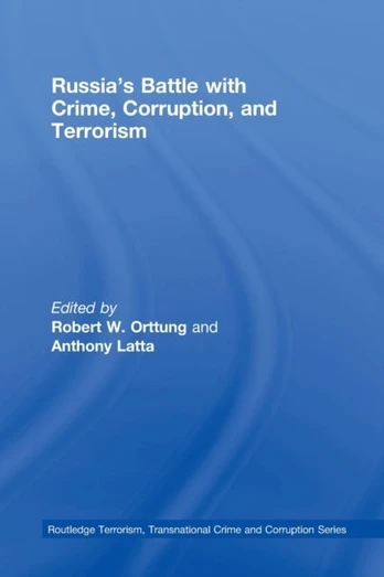 Russia's Battle with Crime, Corruption and Terrorism