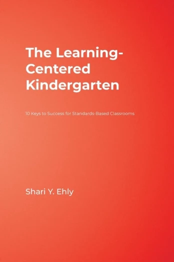 Learning-Centered Kindergarten