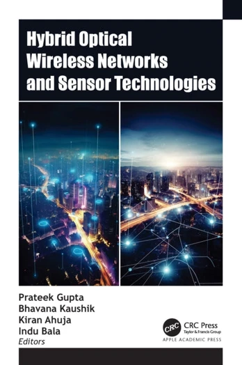 Hybrid Optical Wireless Networks and Sensor Technologies