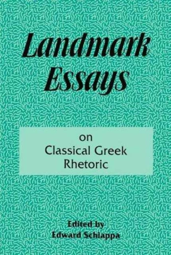 Landmark Essays on Classical Greek Rhetoric