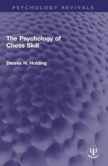 Psychology of Chess Skill