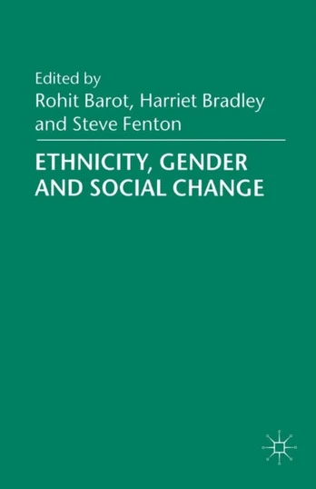 Ethnicity, Gender and Social Change