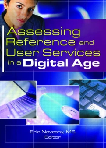 Assessing Reference and User Services in a Digital Age