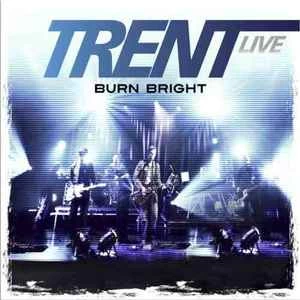 CD+DVD Trent (UK Vineyard) - Burn Bright