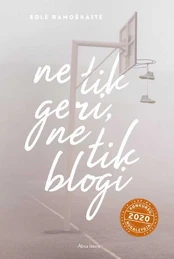 Ne tik geri, ne tik blogi. Su autografu! kaina