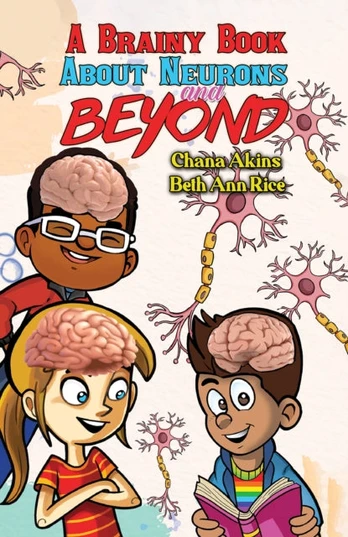 Brainy Book about Neurons and Beyond