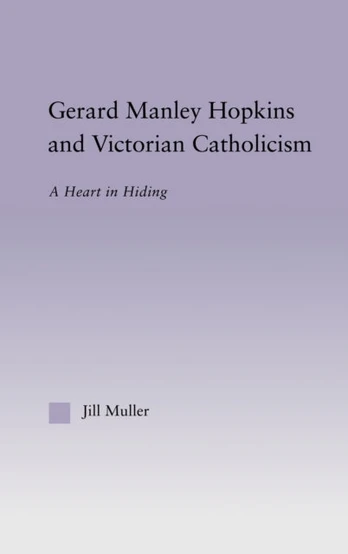 Gerard Manley Hopkins and Victorian Catholicism