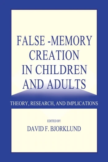 False-memory Creation in Children and Adults