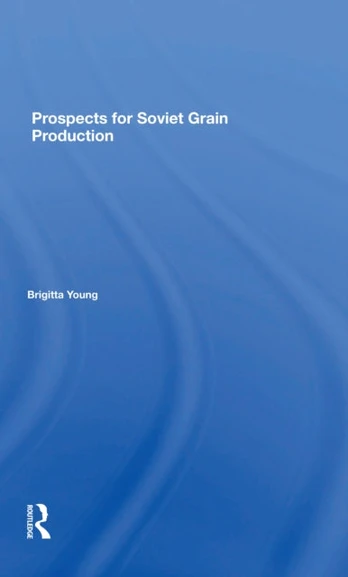 Prospects For Soviet Grain Production
