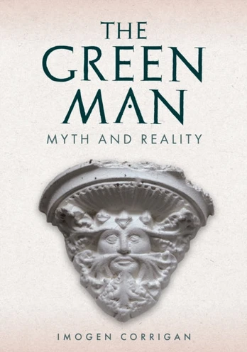 Green Man, Myth and Reality