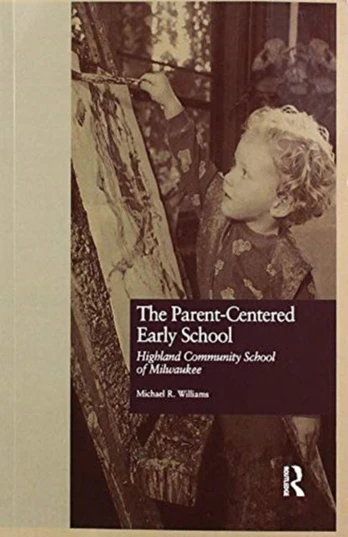 Parent-Centered Early School