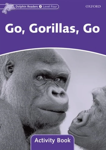Dolphin Readers Level 4: Level 4: Go, Gorillas, Go Activity Book