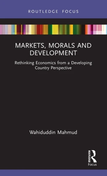 Markets, Morals and Development