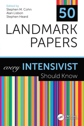 50 Landmark Papers every Intensivist Should Know - Minkštas viršelis