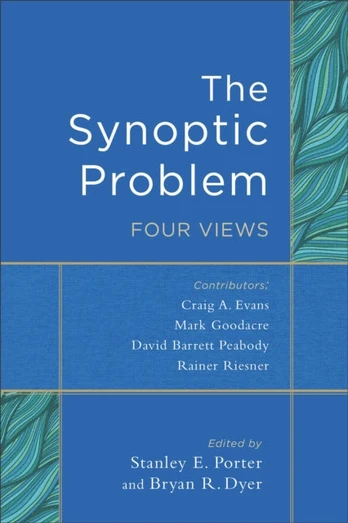 Synoptic Problem – Four Views