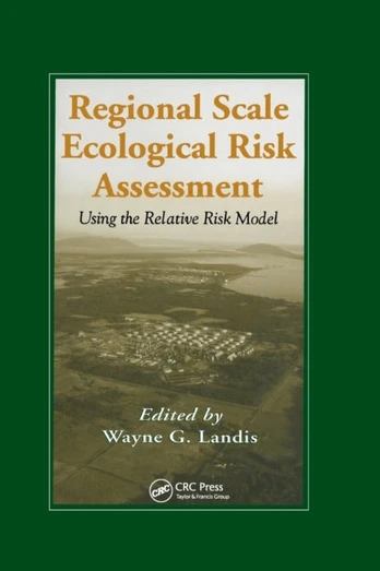 Regional Scale Ecological Risk Assessment