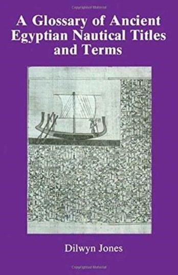 Glossary Of Ancient Egyptian Nautical Terms