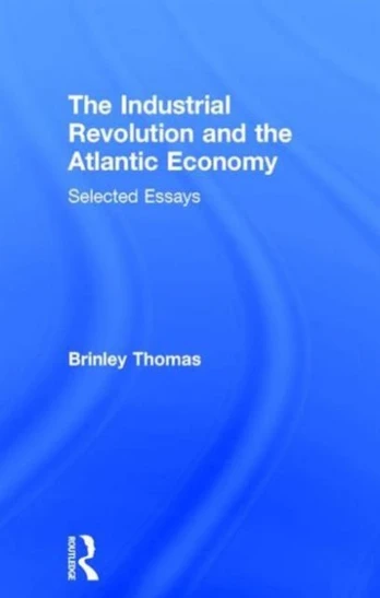 Industrial Revolution and the Atlantic Economy
