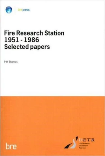 Fire Research Station 1951-1986 Selected Papers