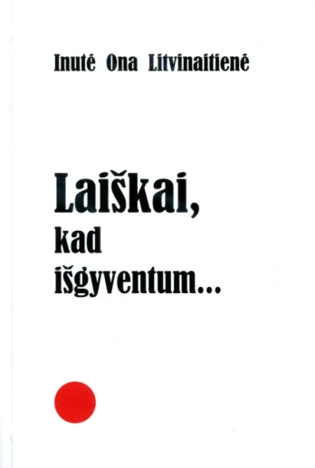 Laiškai, kad išgyventum…
