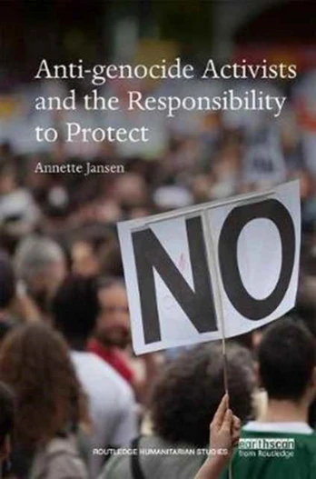 Anti-genocide Activists and the Responsibility to Protect