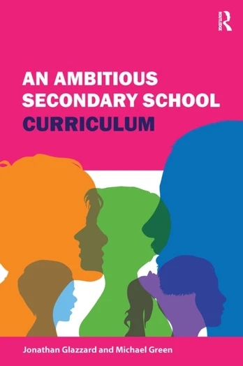Ambitious Secondary School Curriculum