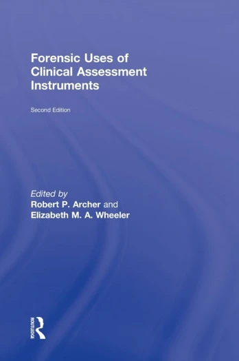 Forensic Uses of Clinical Assessment Instruments
