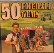CD Tom Kilpatrick - 50 Emerald Gems