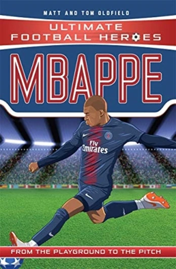 Ultimate Football Heroes: Mbappe (Goal Machines 2)