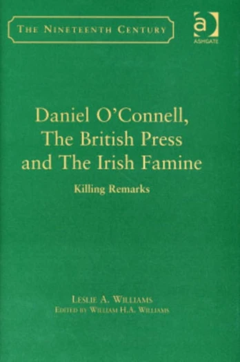 Daniel O'Connell, The British Press and The Irish Famine