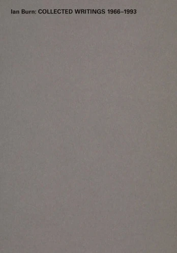 Ian Burn: Collected Writing 1966-1993