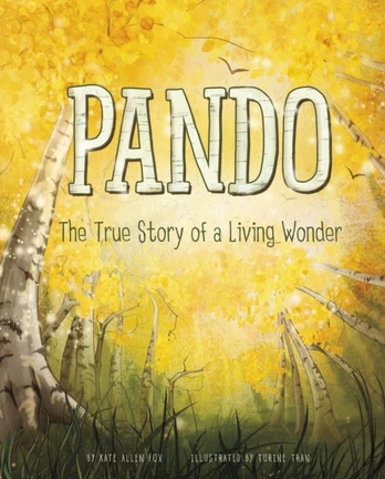 Pando, A Living Wonder of Trees