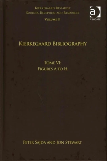 Volume 19, Tome VI: Kierkegaard Bibliography