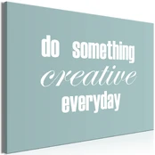 Artgeist Paveikslas - Do Something Creative Everyday (1 Part) Wide kaina