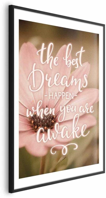 Artgeist Plakatas - The Best Dreams Happen When You Are Awake