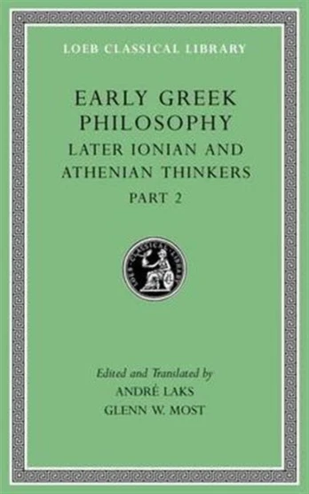 Early Greek Philosophy, Volume VII