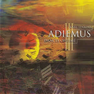 CD Karl Jenkins / & Adiemus III* - Dances Of Time