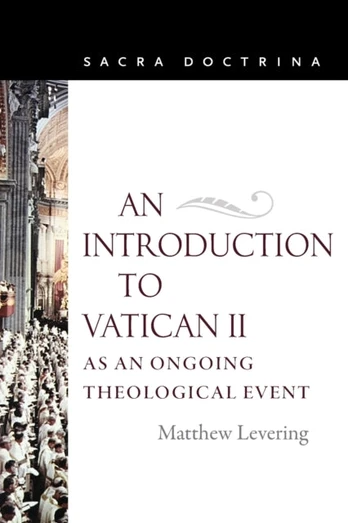 Introduction to Vatican II As an Ongoing Theological Event