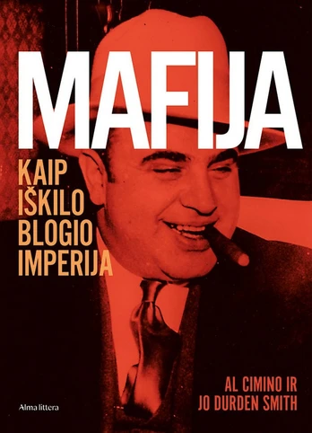 Mafija: kaip iškilo blogio imperija