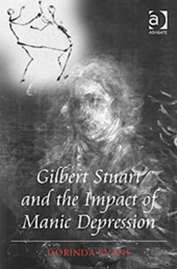 Gilbert Stuart and the Impact of Manic Depression