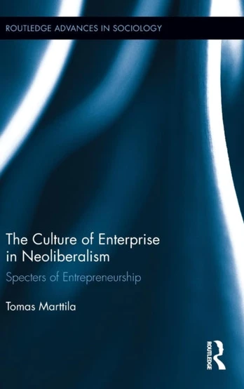 Culture of Enterprise in Neoliberalism